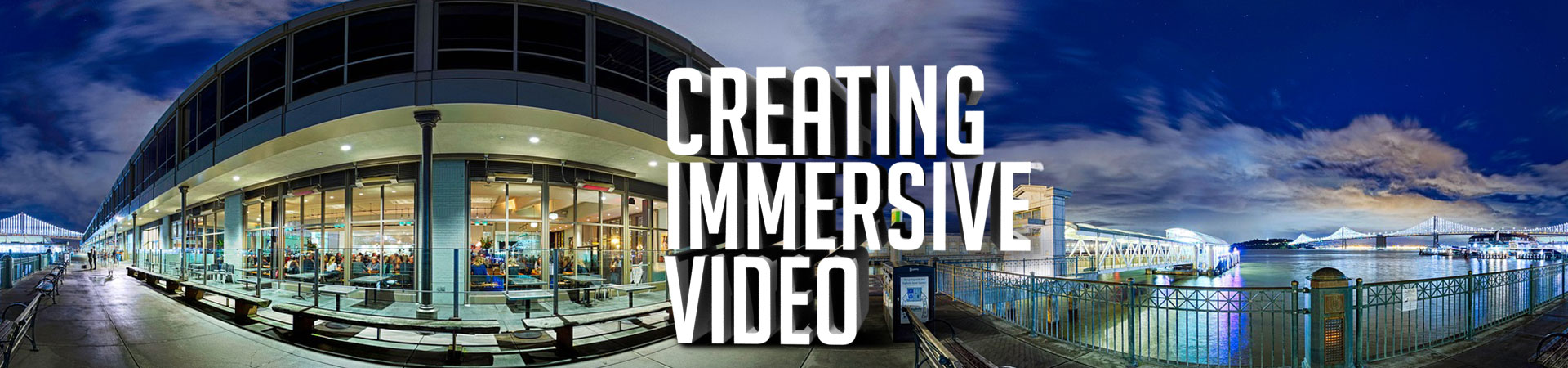 Creating and editing immersive 360 video